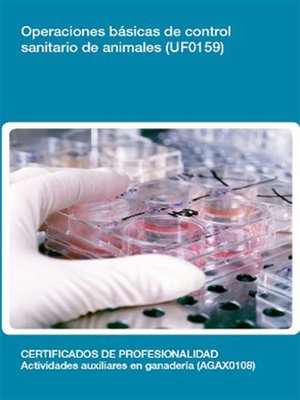 cover image of UF0159--Operaciones básicas de control sanitario de animales